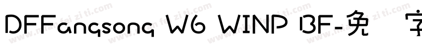 DFFangsong W6 WINP BF字体转换